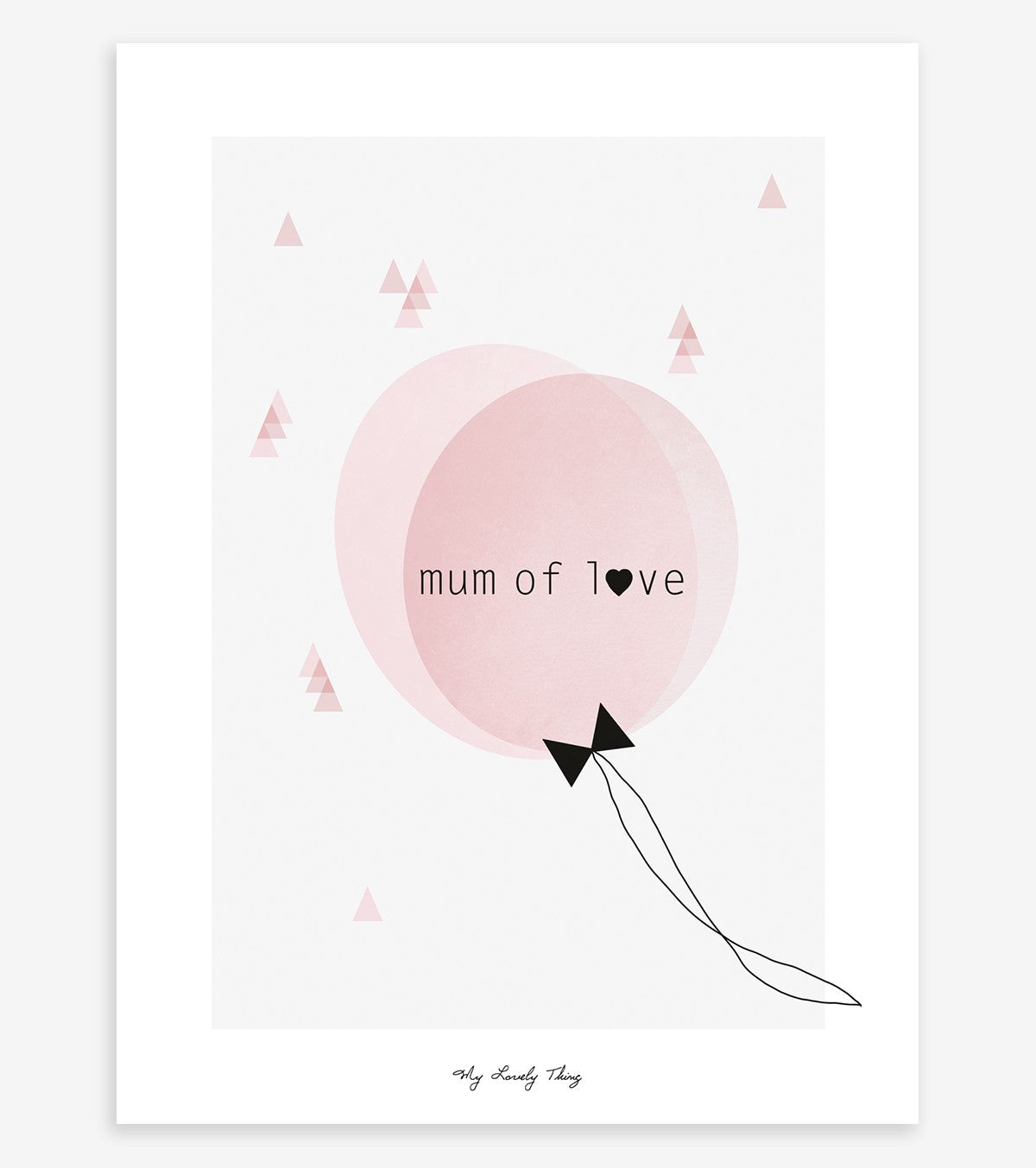 MUM OF LOVE - Poster Kind - Mum of love