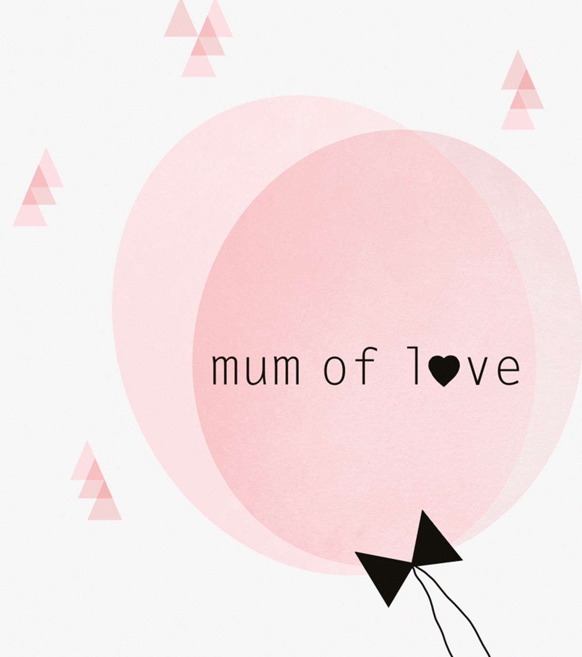 MUM OF LOVE - Poster Kind - Mum of love